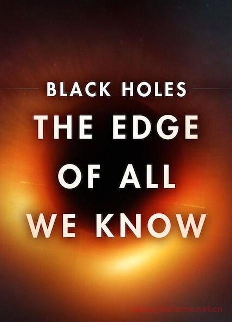 Netflix纪录片《黑洞：终极极限 Black Holes: The Edge of All We Know 2020》全1集 英语内封中字 1080P超清下载